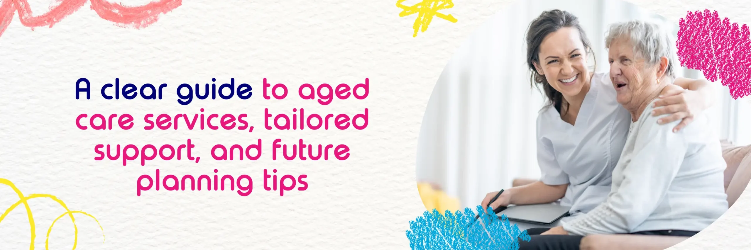 Clear Guide To Aged Care Services